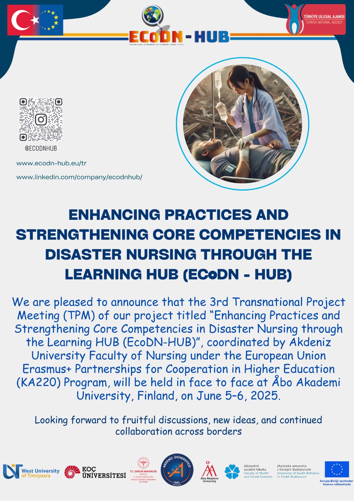 Enhancıng Practıces And Strengthenıng Core Competencıes In Dısaster Nursıng Through The Learnıng Hub (Ecodn - HUB)